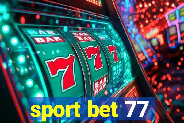 sport bet 77